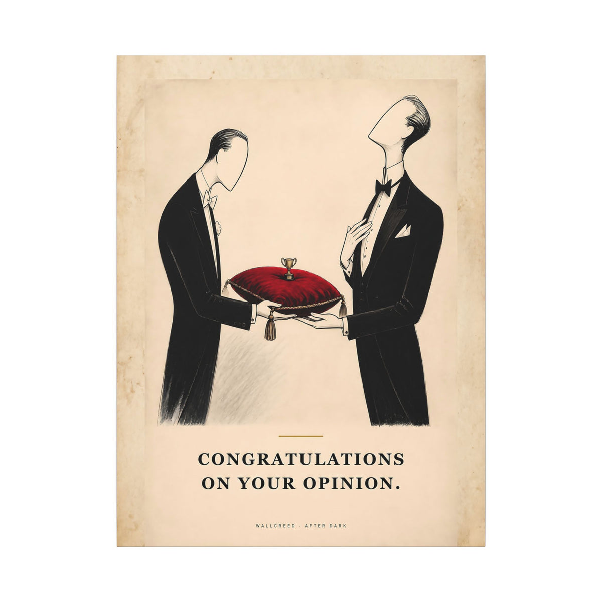 Congratulations on Your Opinion - Funny Wall Art | Canvas