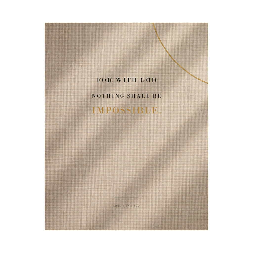 Nothing Shall Be Impossible - Luke 1:37 Bible Verse Wall Art | Matte Poster