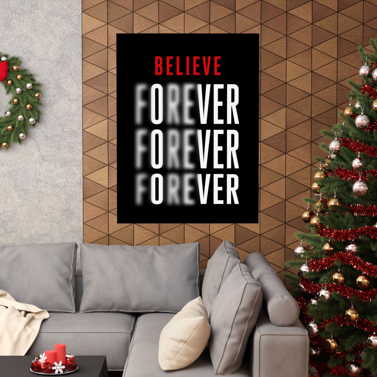 Believe Forever - Motivational Quote Wall Art | Matte Poster
