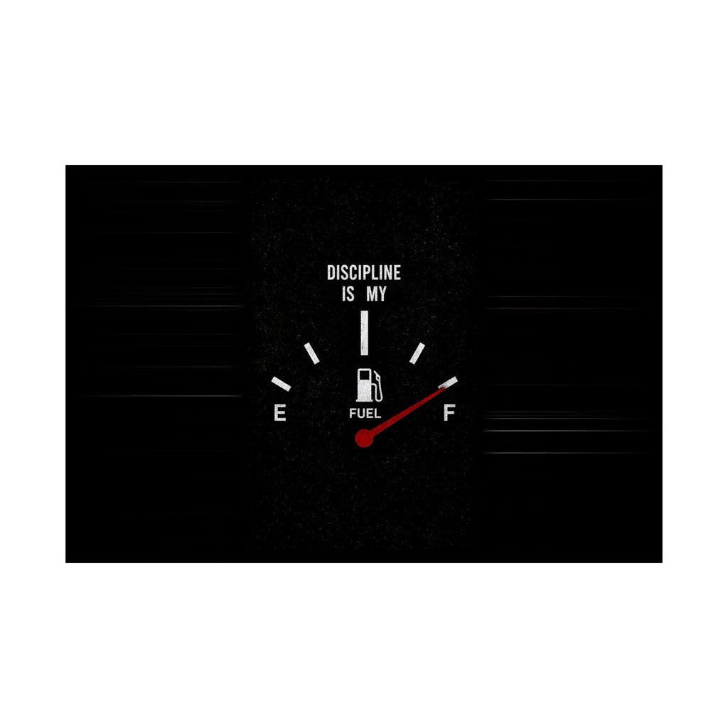 Discipline Is My Fuel - Motivational Wall Art | Matte Poster (Landscape)