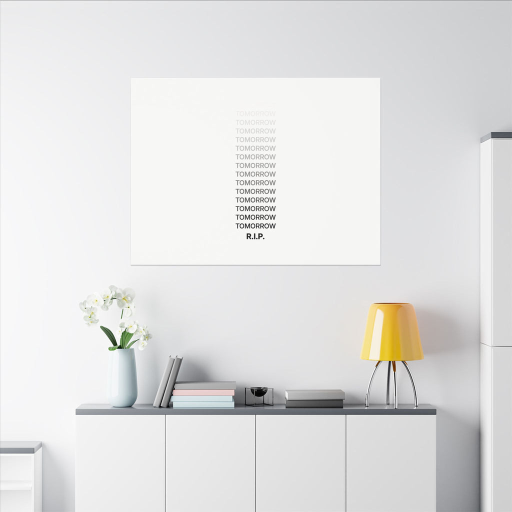 RIP Tomorrow White - Motivational Typography Poster | Canvas (Landscape)