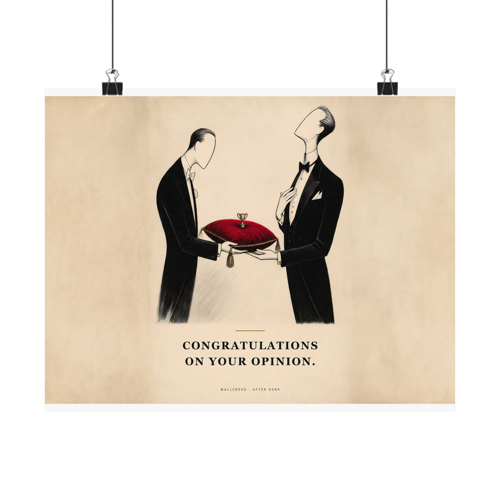 Congratulations on Your Opinion - Funny Wall Art | Matte Poster (Landscape)