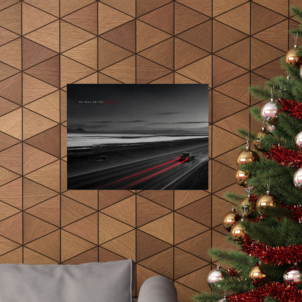 My Way or the Highway - Car Wall Art | Matte Poster (Landscape)