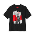 Just Deal With It | Heavyweight Tee (Front + Back)