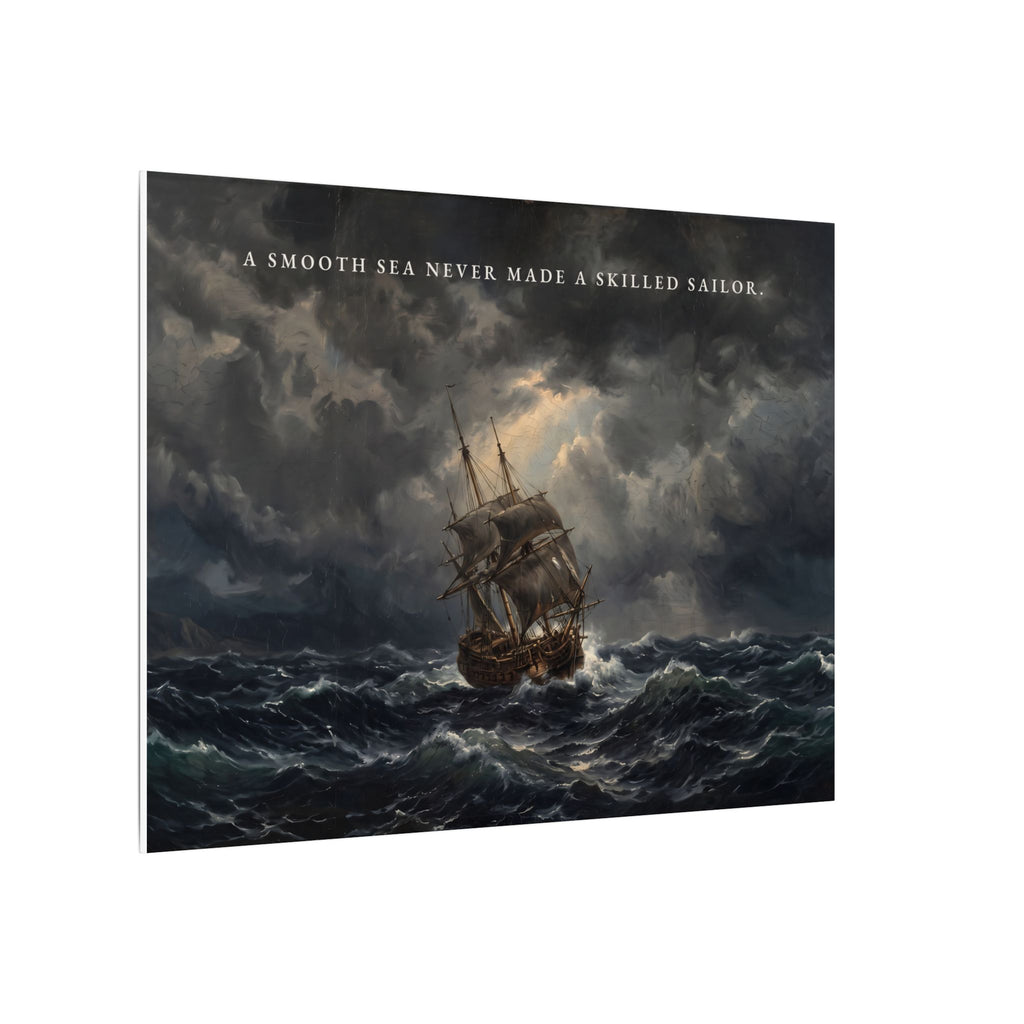 A Smooth Sea Never Made a Skilled Sailor - Storm Ship Wall Art | Canvas (Landscape)