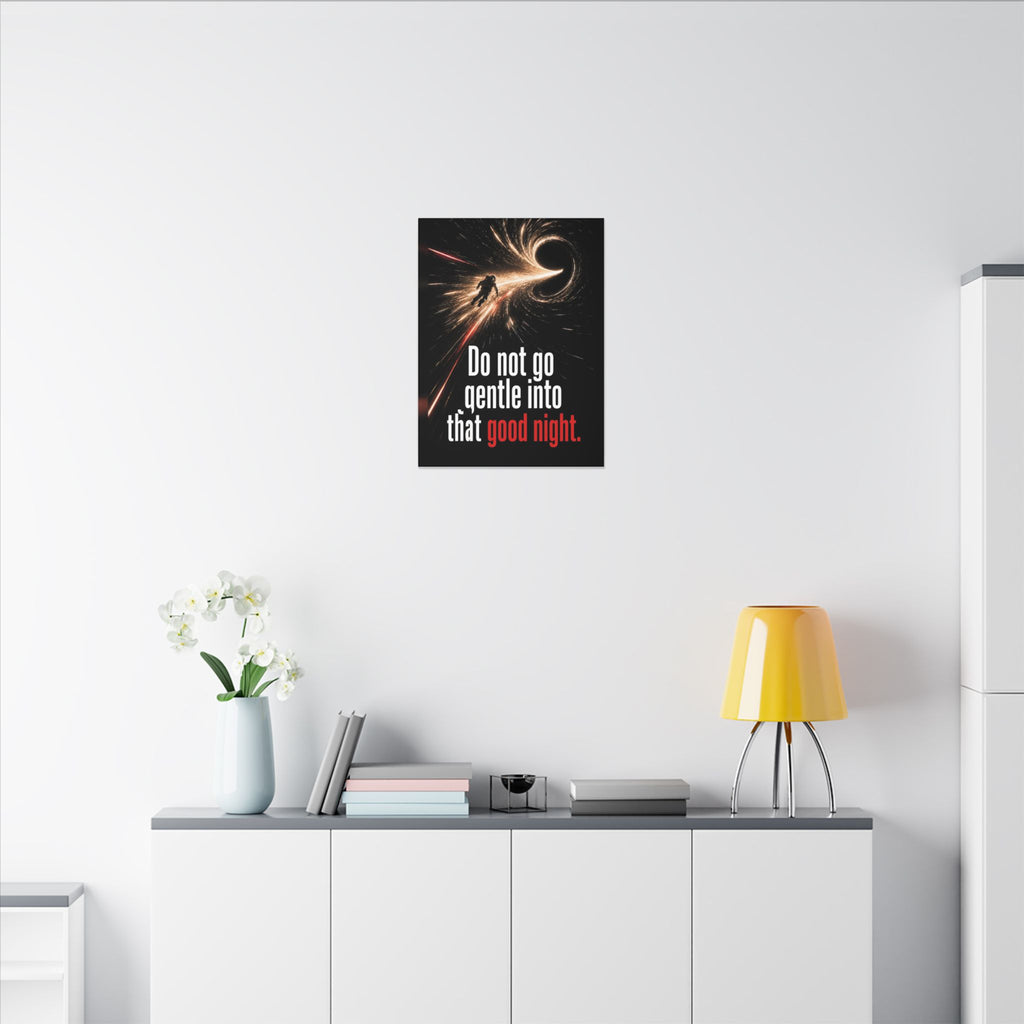 Do Not Go Gentle - Space Wall Art | Canvas