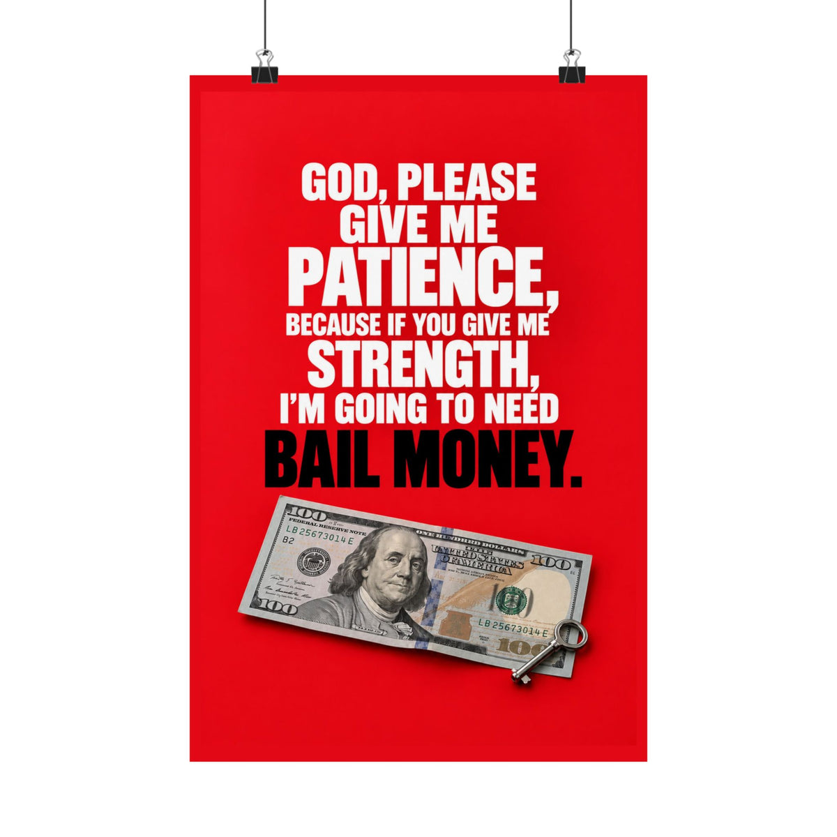 Bail Money - Meme Wall Art | Matte Poster