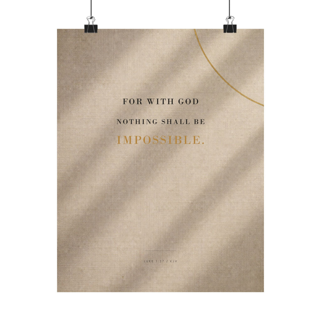 Nothing Shall Be Impossible - Luke 1:37 Bible Verse Wall Art | Matte Poster