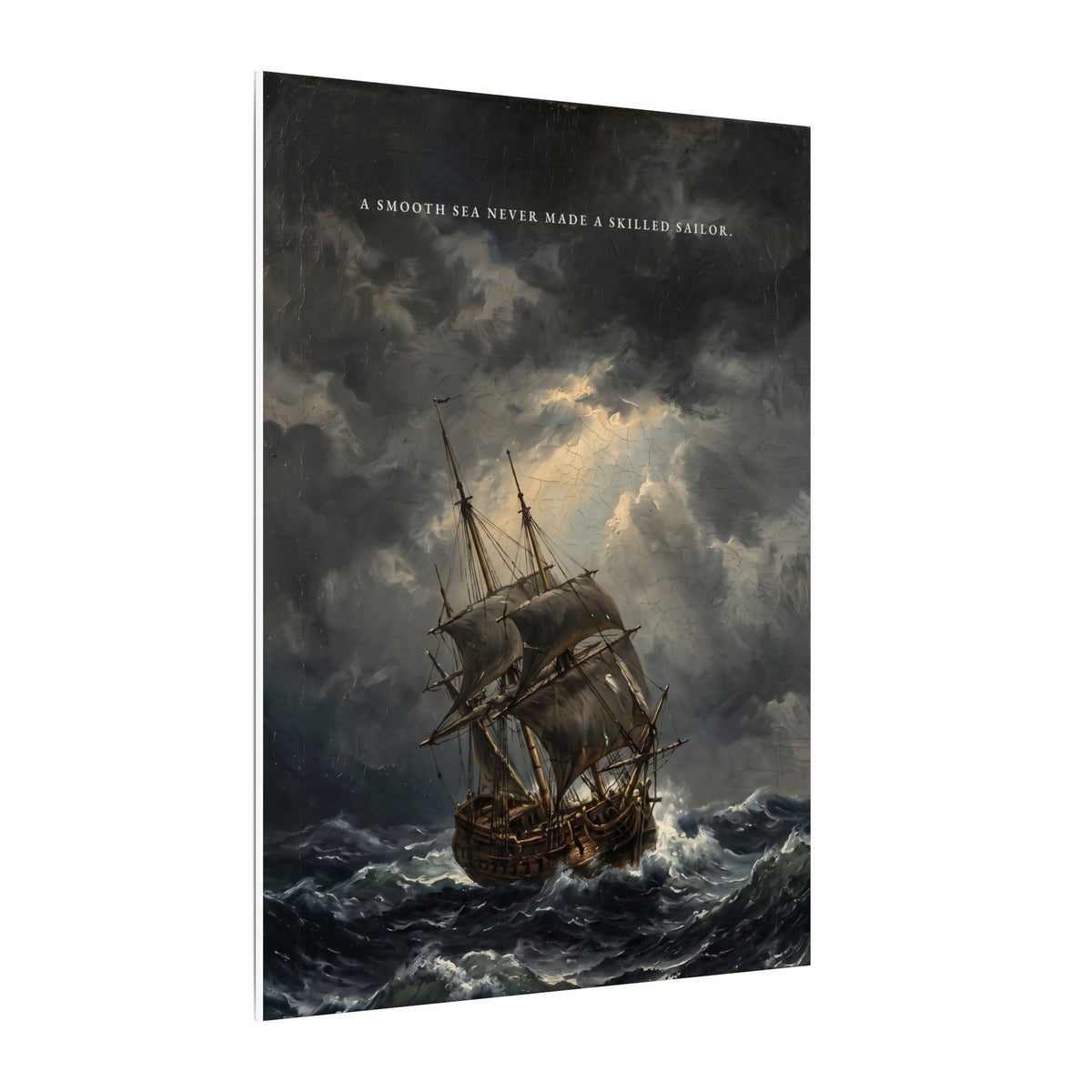A Smooth Sea Never Made a Skilled Sailor - Storm Ship Wall Art | Canvas