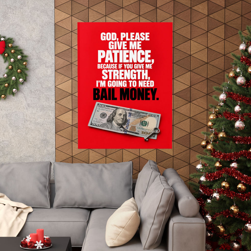 Bail Money - Meme Wall Art | Matte Poster