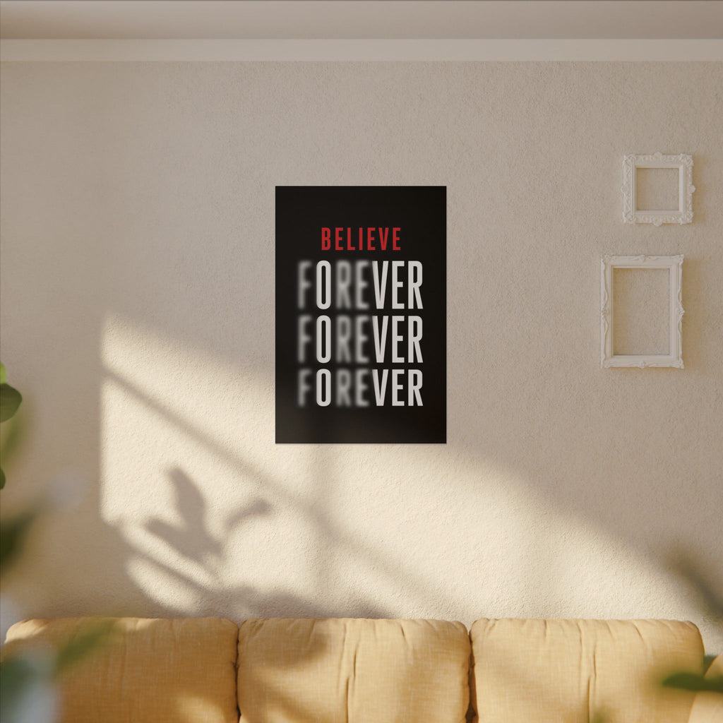 Believe Forever - Motivational Quote Wall Art | Canvas