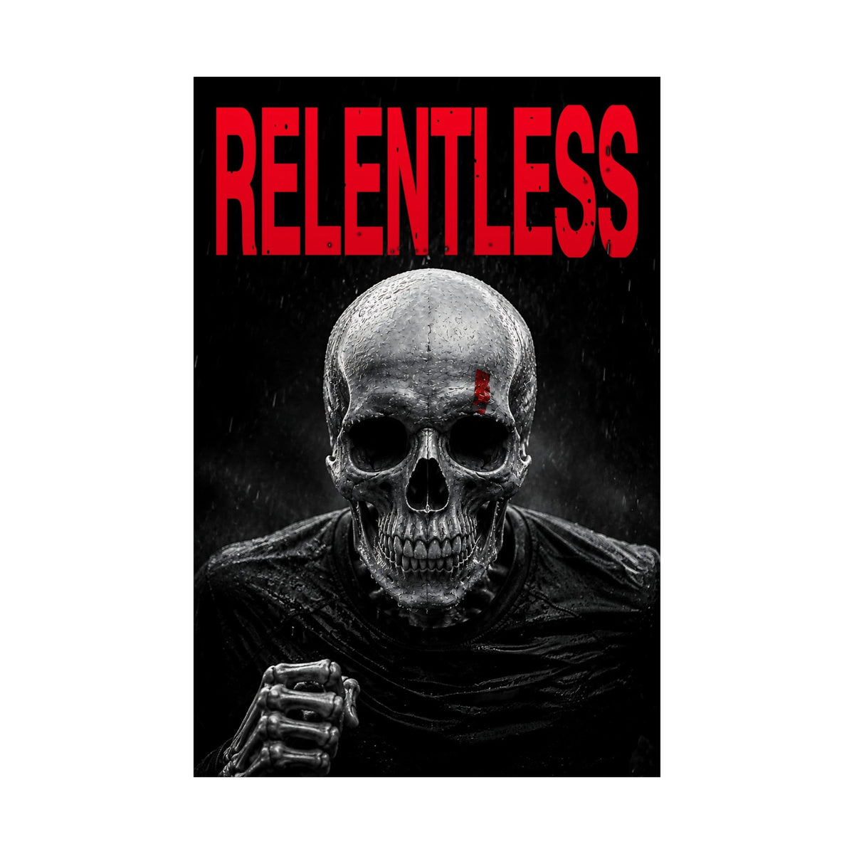 Relentless - Skull Wall Art | Matte Poster