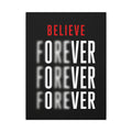 Believe Forever - Motivational Quote Wall Art | Canvas