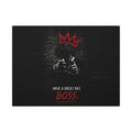 Have a Great Day, Boss - Funny Office Wall Art | Canvas (Landscape)