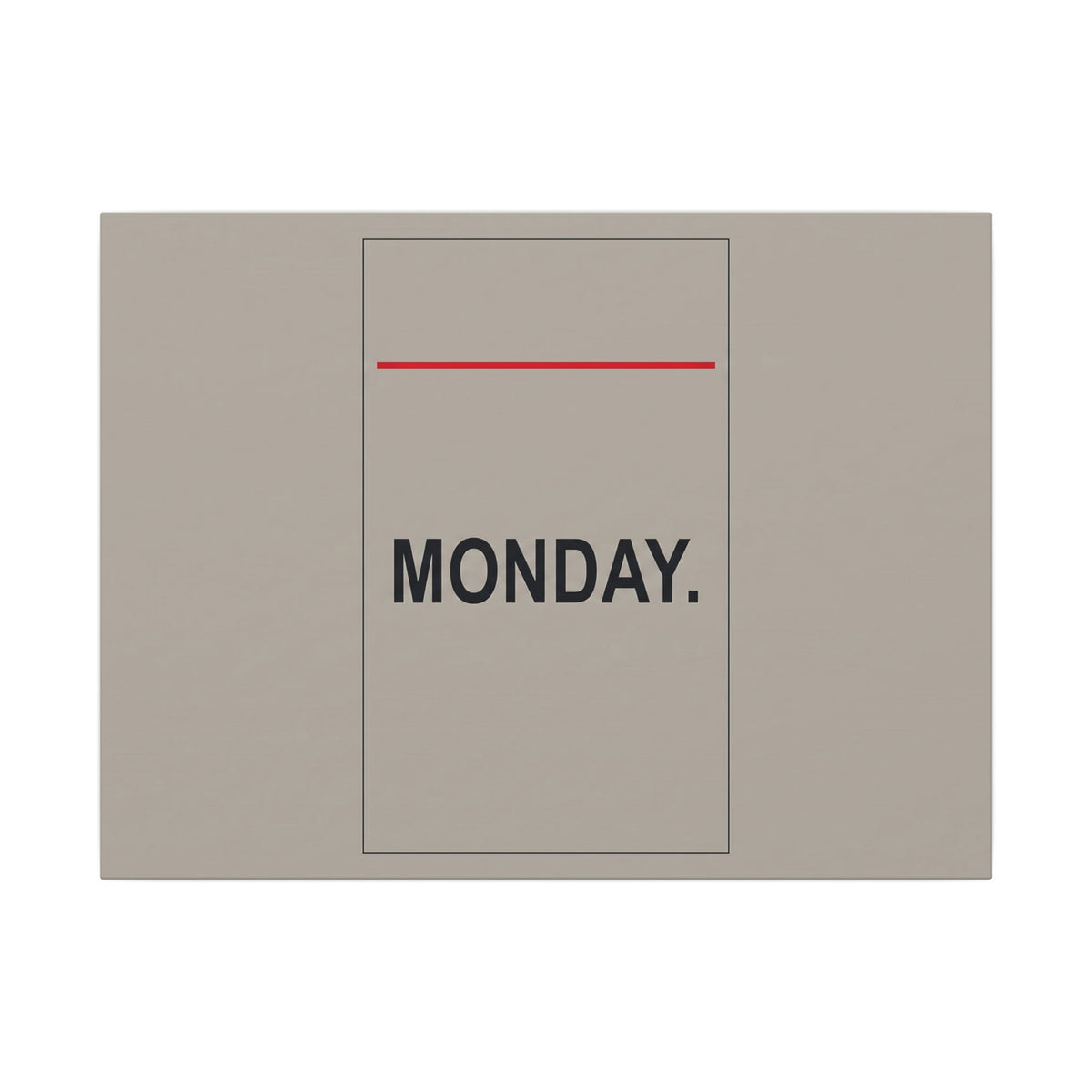 Monday - Office Wall Art | Canvas (Landscape)