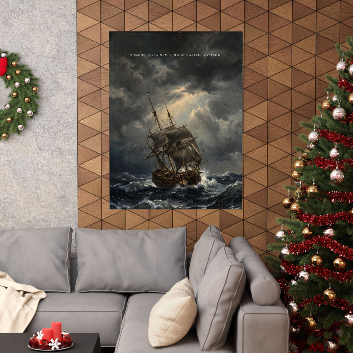 A Smooth Sea Never Made a Skilled Sailor - Storm Ship Wall Art | Matte Poster