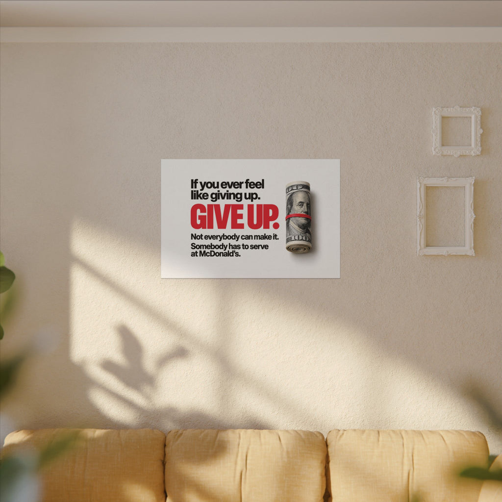 Give Up - Meme Wall Art | Canvas (Landscape)