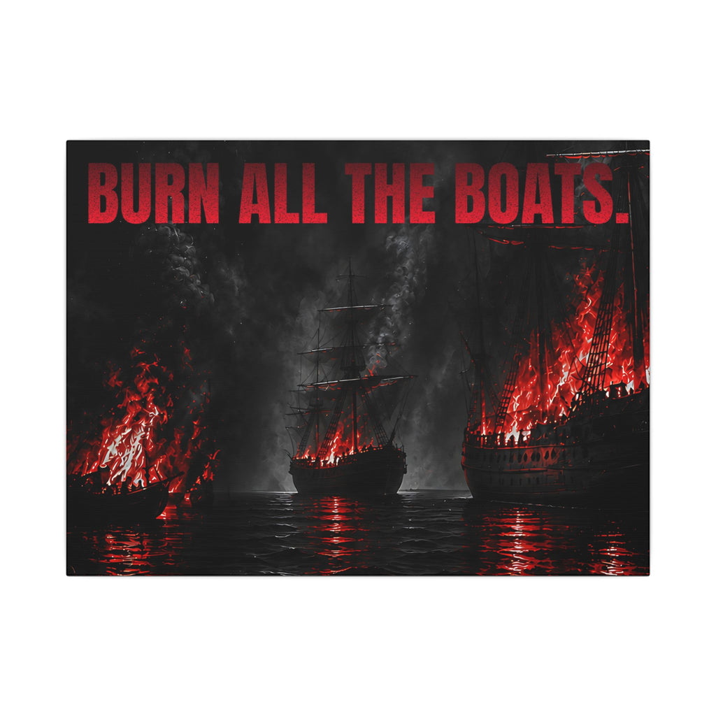 Burn All the Boats - Nautical Wall Art | Canvas (Landscape)