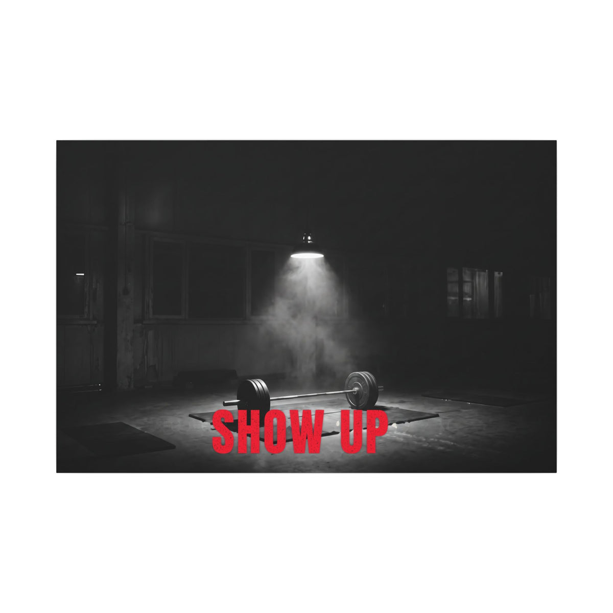 Show Up - Gym Wall Art | Canvas (Landscape)