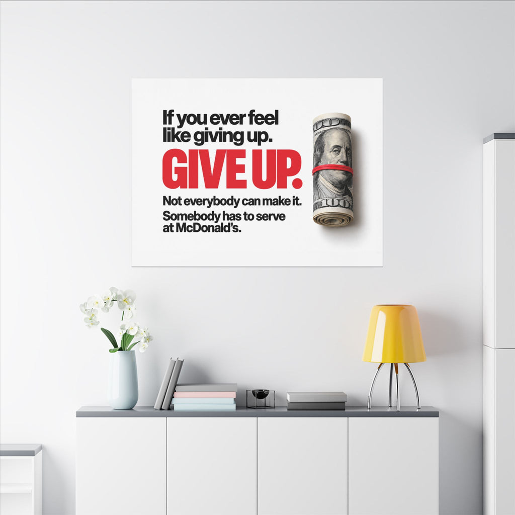 Give Up - Meme Wall Art | Canvas (Landscape)