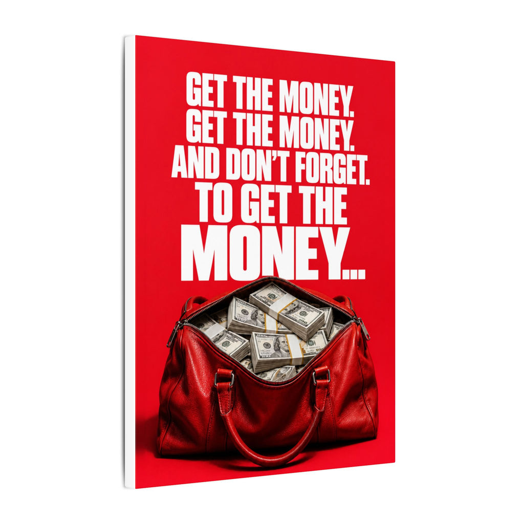 Get the Money - Money Wall Art | Canvas