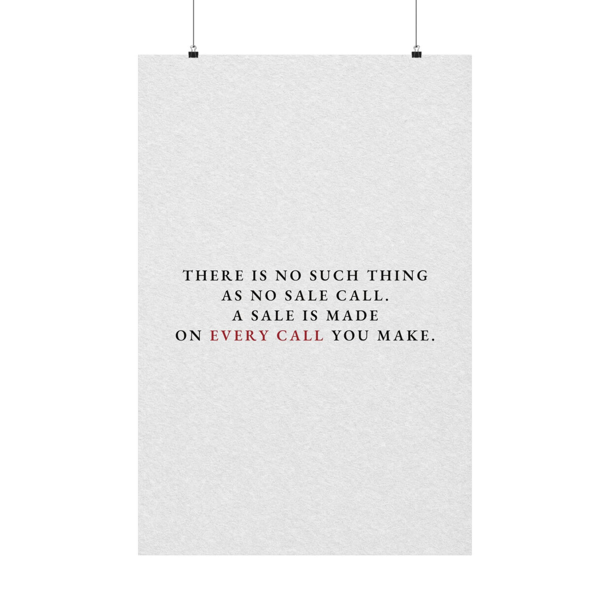 A Sale on Every Call - Office Wall Art Quotes | Matte Poster