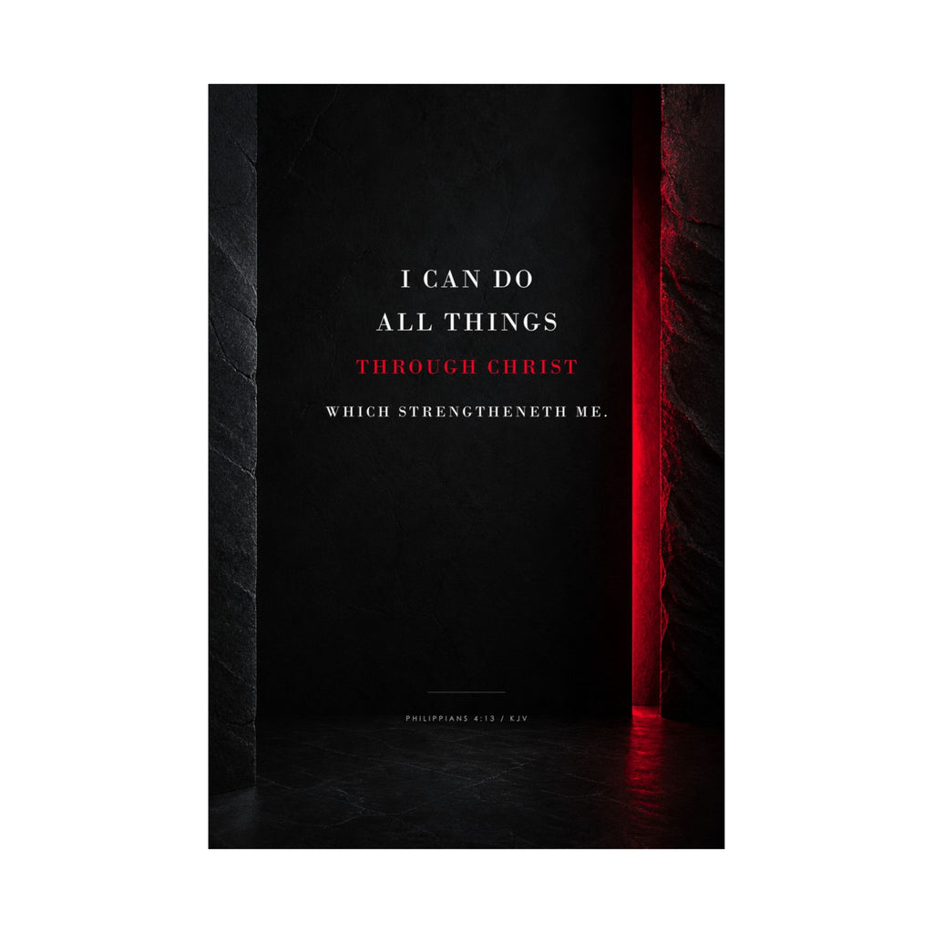 All Things Through Christ - Philippians 4:13 Scripture Wall Art | Matte Poster