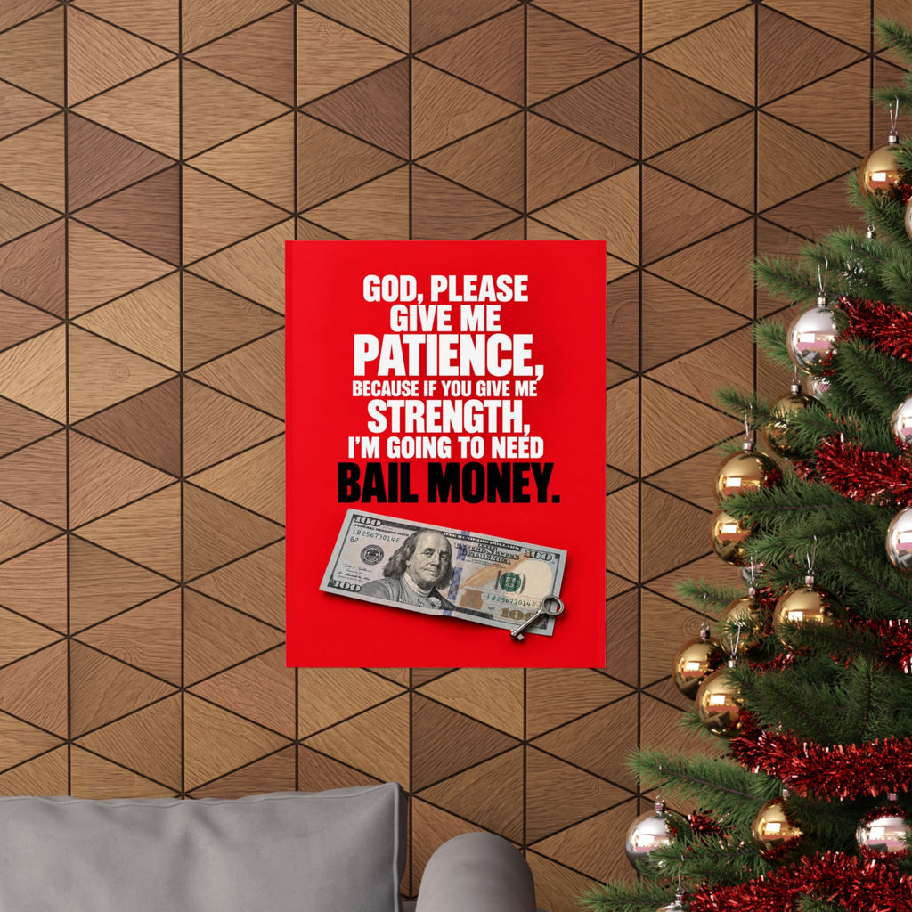 Bail Money - Meme Wall Art | Matte Poster