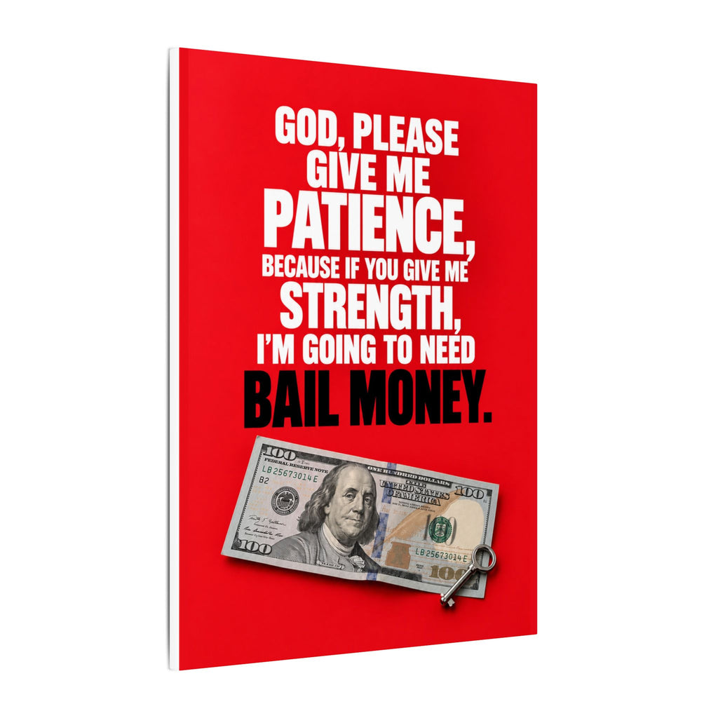 Bail Money - Meme Wall Art | Canvas