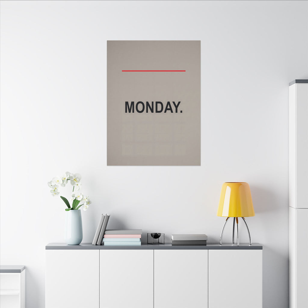 Monday - Office Wall Art | Canvas