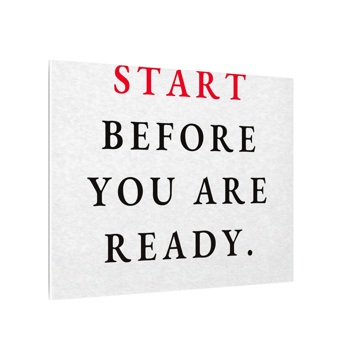 Start Before You Are Ready - Inspirational Quotes Wall Art For Office | Canvas (Landscape)