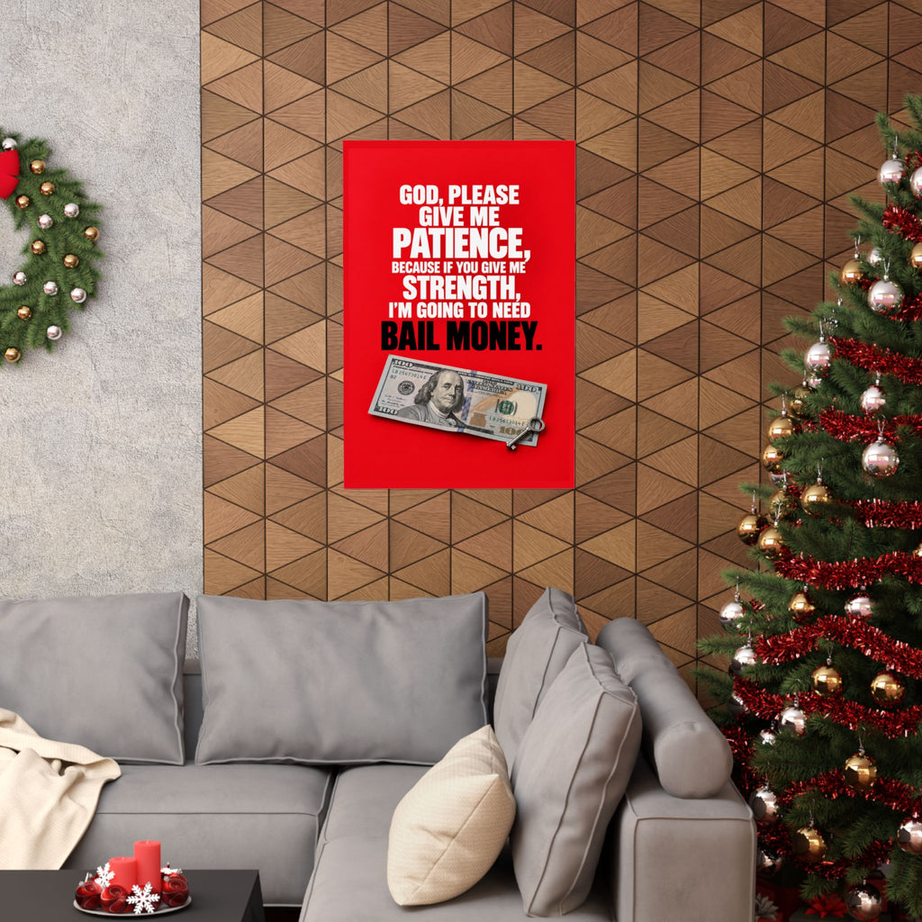Bail Money - Meme Wall Art | Matte Poster