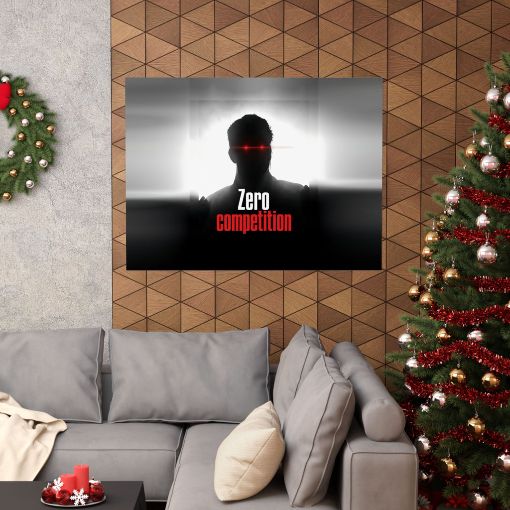 Zero Competition - Men's Office Wall Art | Matte Poster (Landscape)