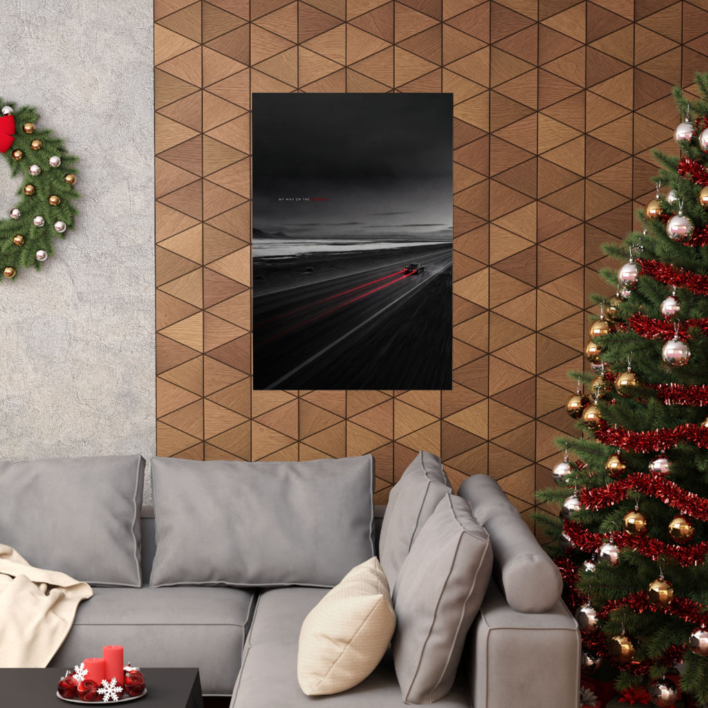 My Way or the Highway - Car Wall Art | Matte Poster