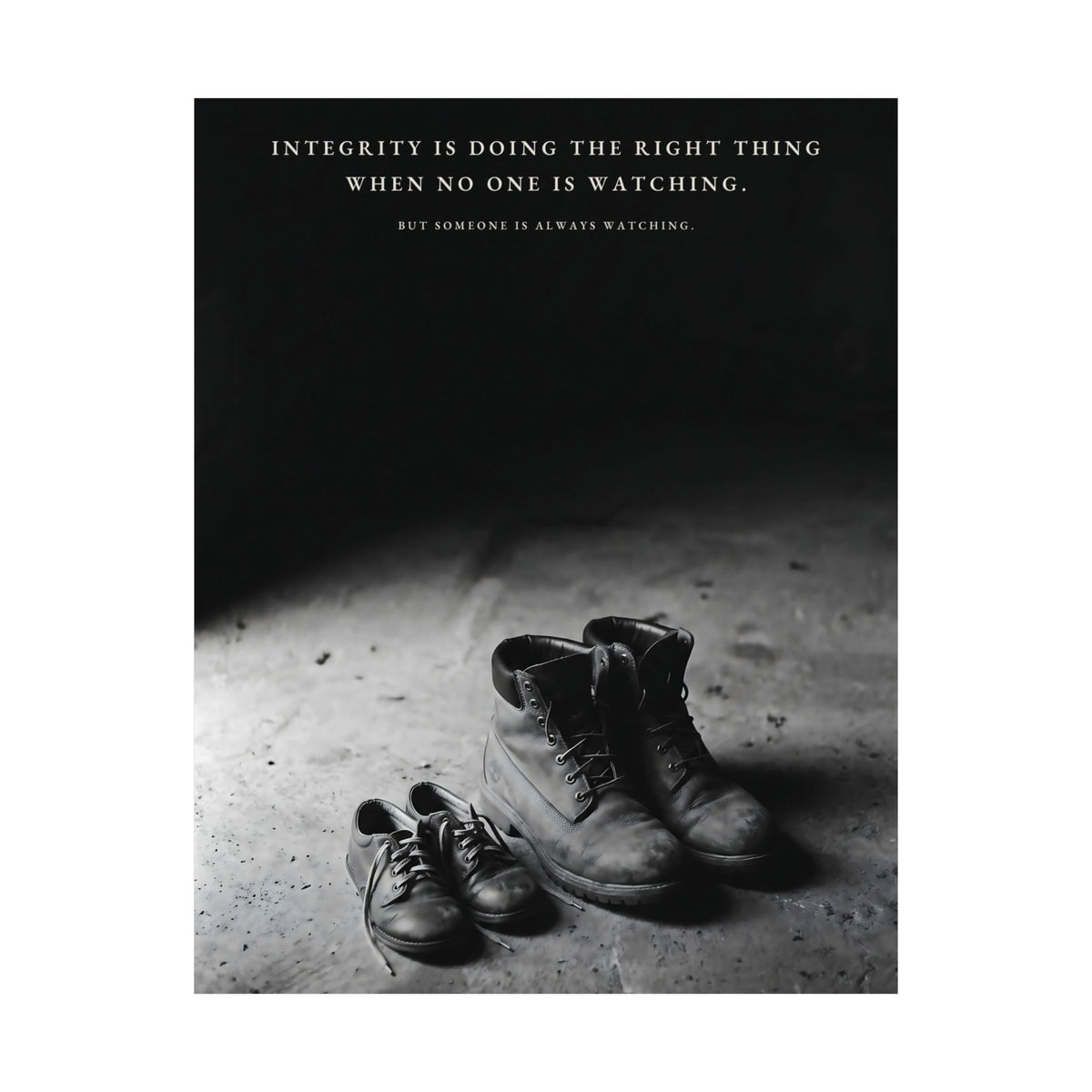 Integrity Is Doing the Right Thing When No One Is Watching - Wall Art | Matte Poster