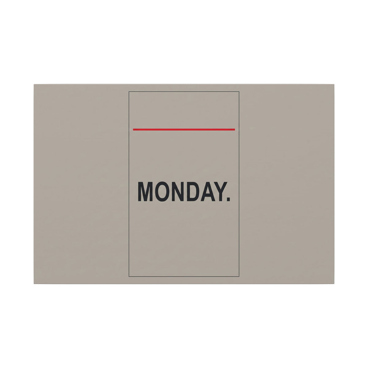Monday - Office Wall Art | Canvas (Landscape)