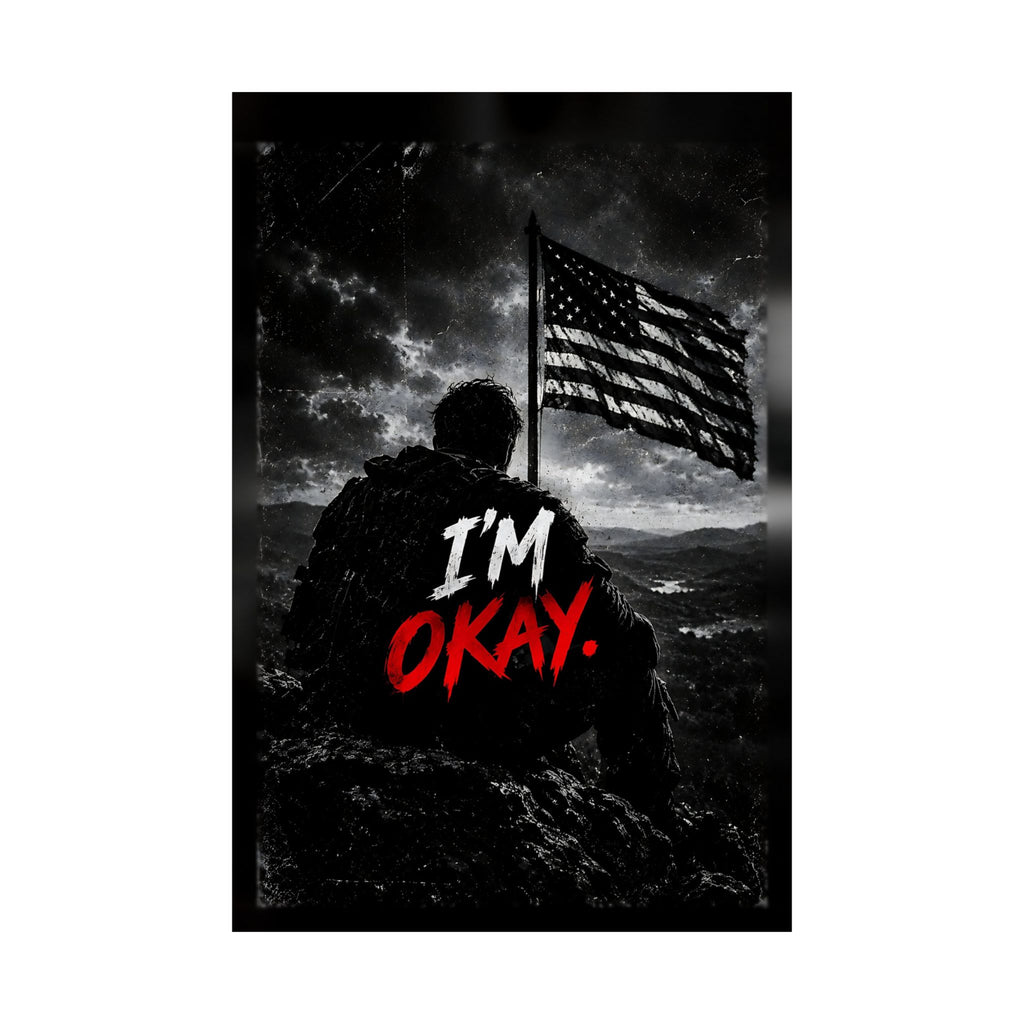 I'm Okay - Man Cave Wall Art | Matte Poster
