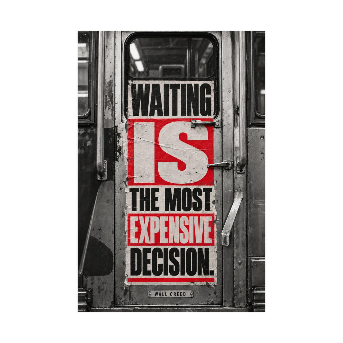 Waiting Is Expensive - Office Quote Wall Art | Matte Poster