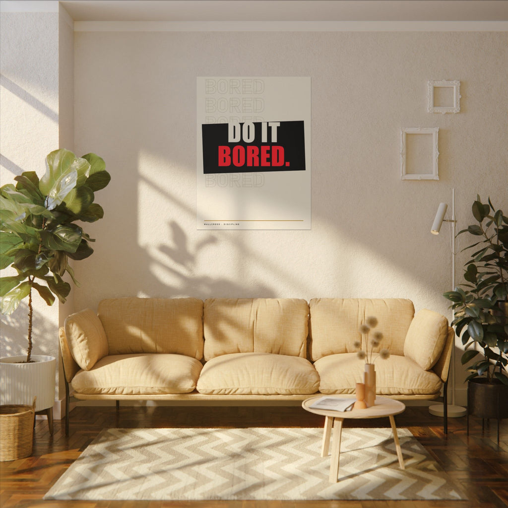 Do It Bored - Motivational Posters | Canvas