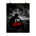 I'm Okay - Man Cave Wall Art | Matte Poster
