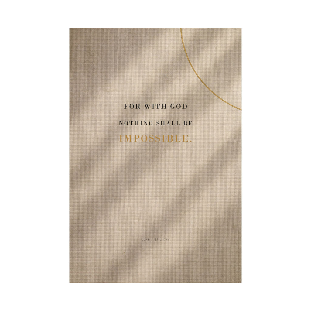 Nothing Shall Be Impossible - Luke 1:37 Bible Verse Wall Art | Matte Poster