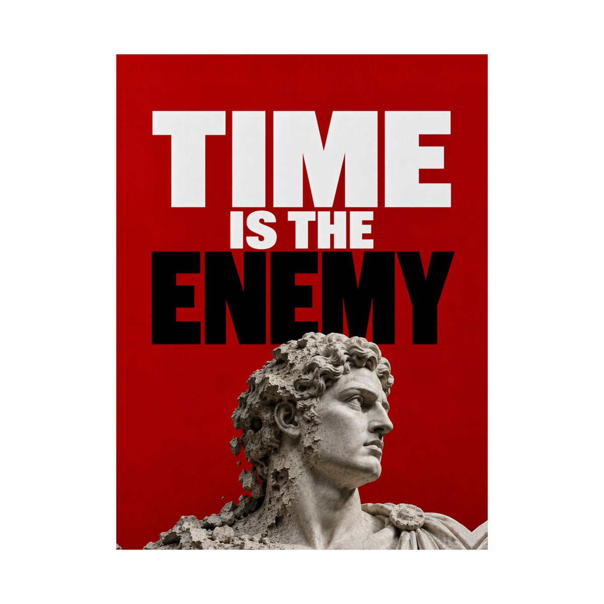 Time Is the Enemy - Motivational Wall Art | Matte Poster