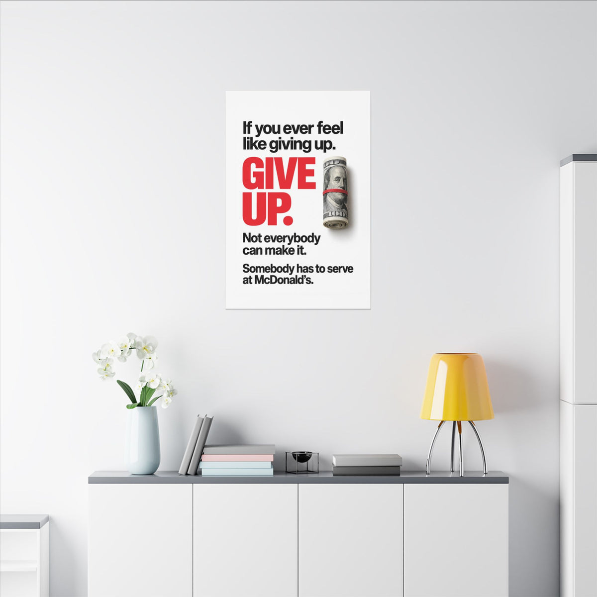 Give Up - Meme Wall Art | Canvas