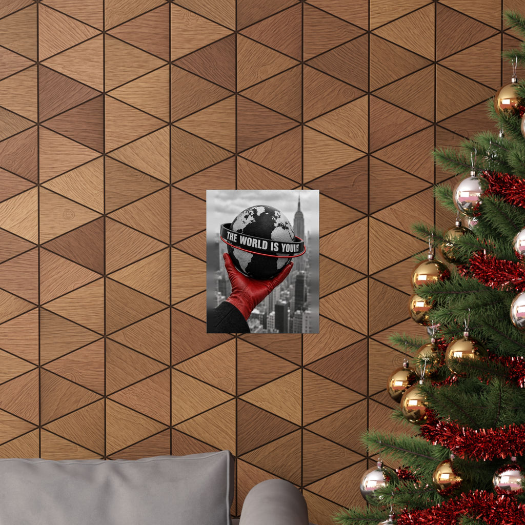 The World Is Yours - Money Wall Art | Matte Poster