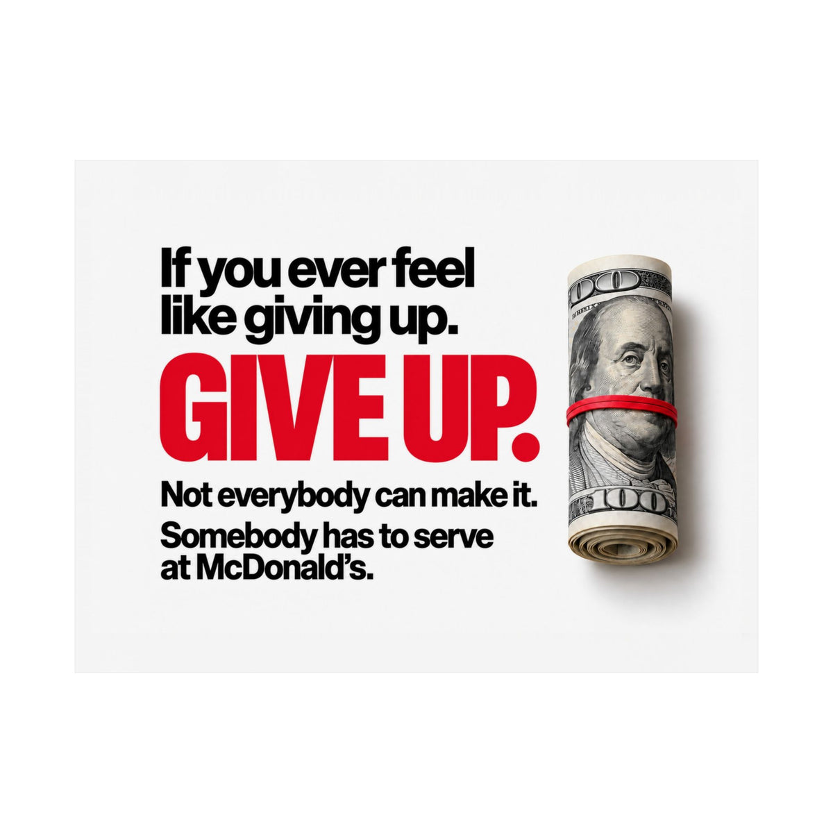 Give Up - Meme Wall Art | Matte Poster (Landscape)