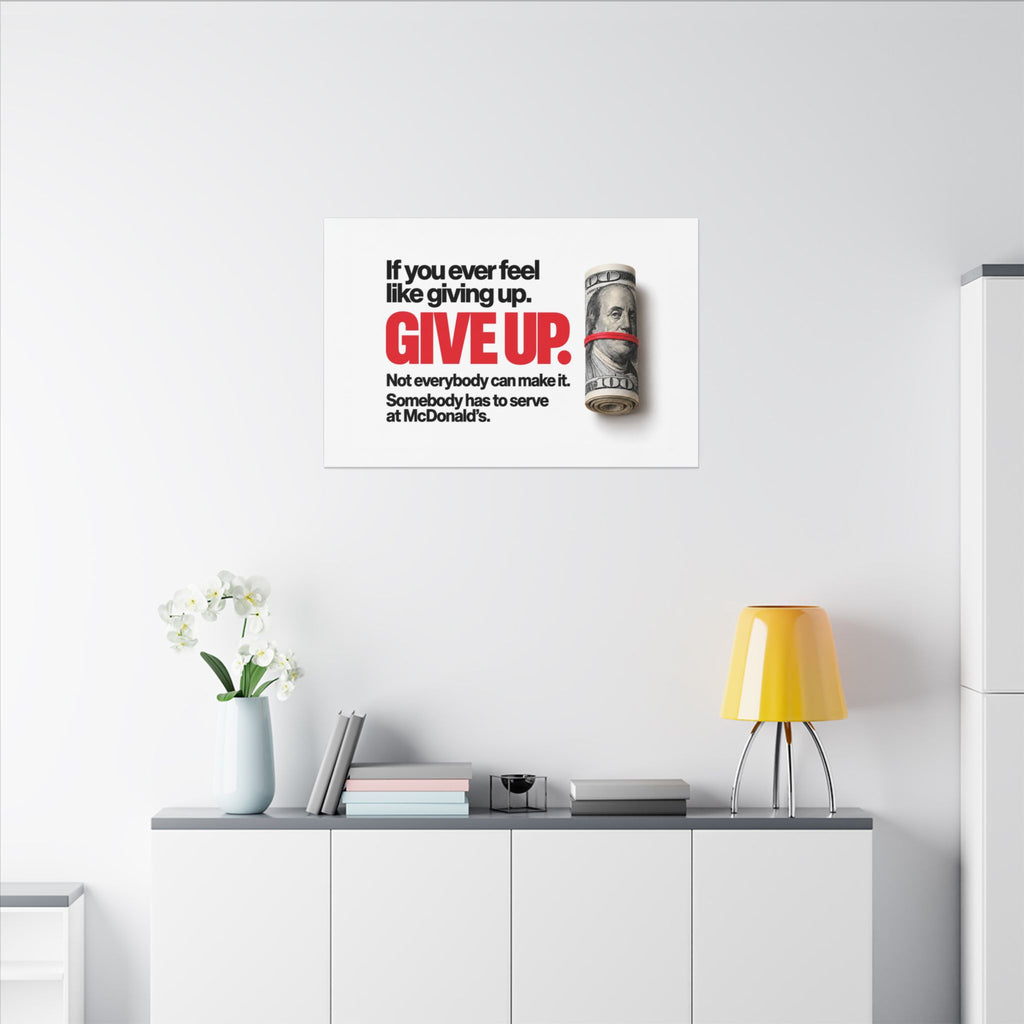 Give Up - Meme Wall Art | Canvas (Landscape)