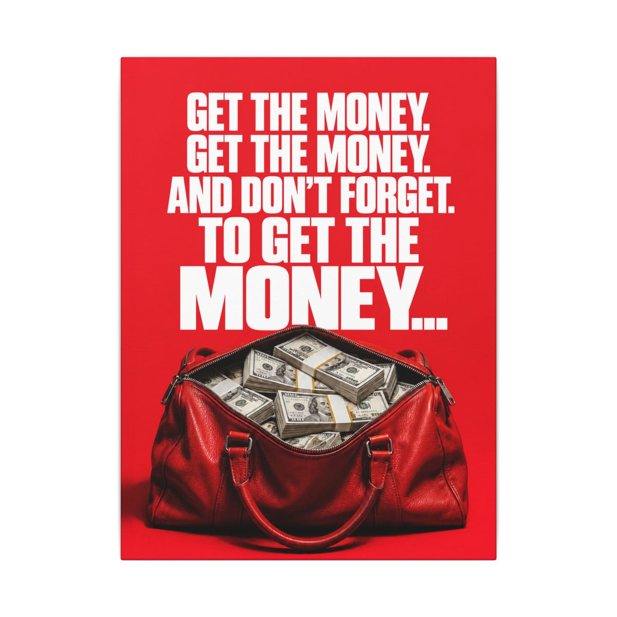 Get the Money - Money Wall Art | Canvas