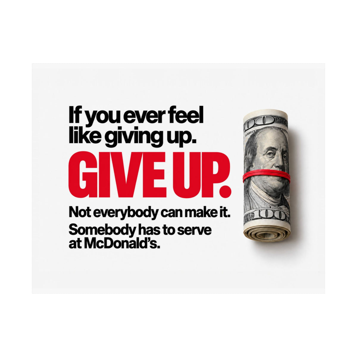 Give Up - Meme Wall Art | Matte Poster (Landscape)