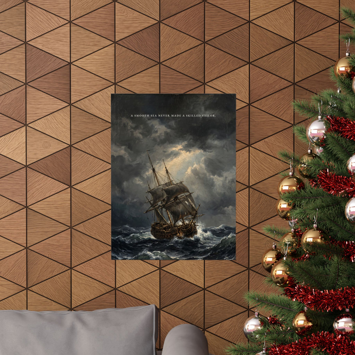 A Smooth Sea Never Made a Skilled Sailor - Storm Ship Wall Art | Matte Poster
