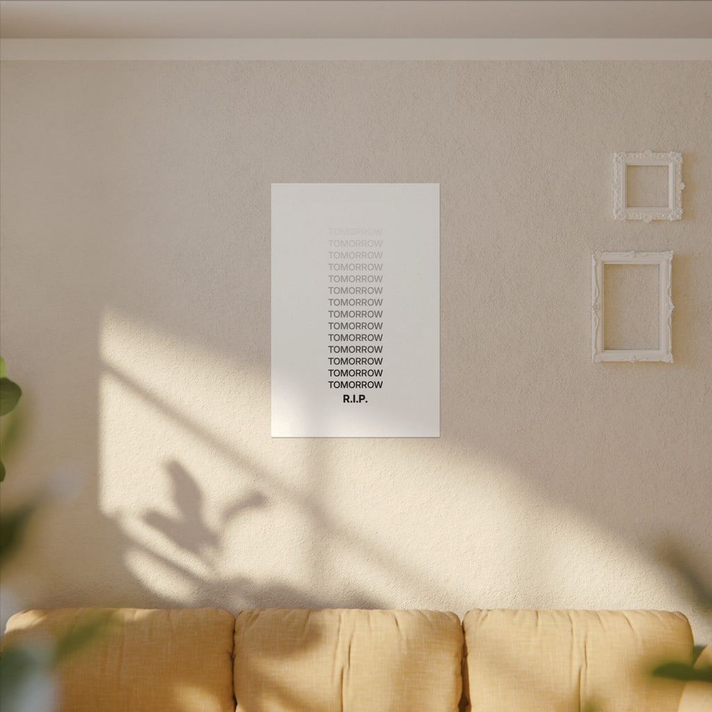 RIP Tomorrow White - Motivational Typography Poster | Canvas